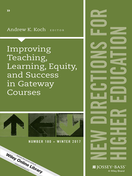 Title details for Improving Teaching, Learning, Equity, and Success in Gateway Courses by Andrew K. Koch - Available